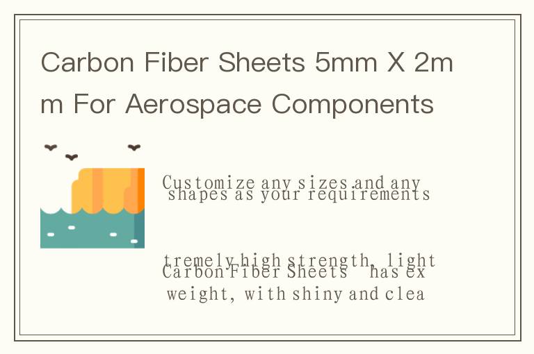 Carbon Fiber Sheets 5mm X 2mm For Aerospace Components