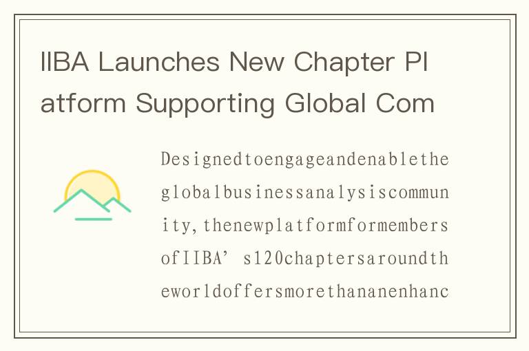IIBA Launches New Chapter Platform Supporting Global Community Engagement