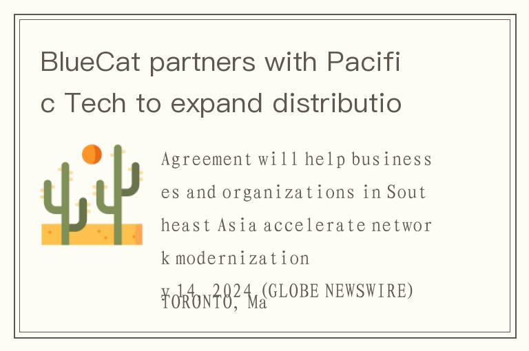 BlueCat partners with Pacific Tech to expand distribution in APAC