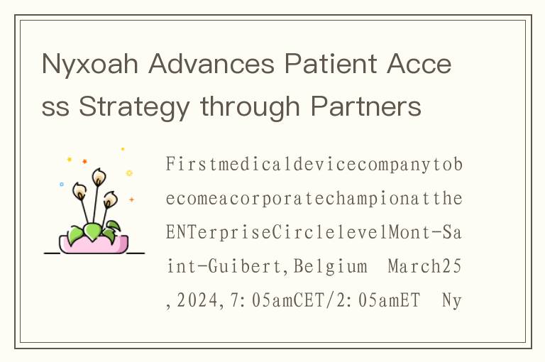 Nyxoah Advances Patient Access Strategy through Partnership with the American Association of Otolary