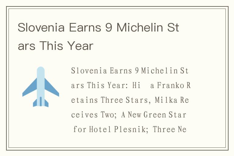 Slovenia Earns 9 Michelin Stars This Year