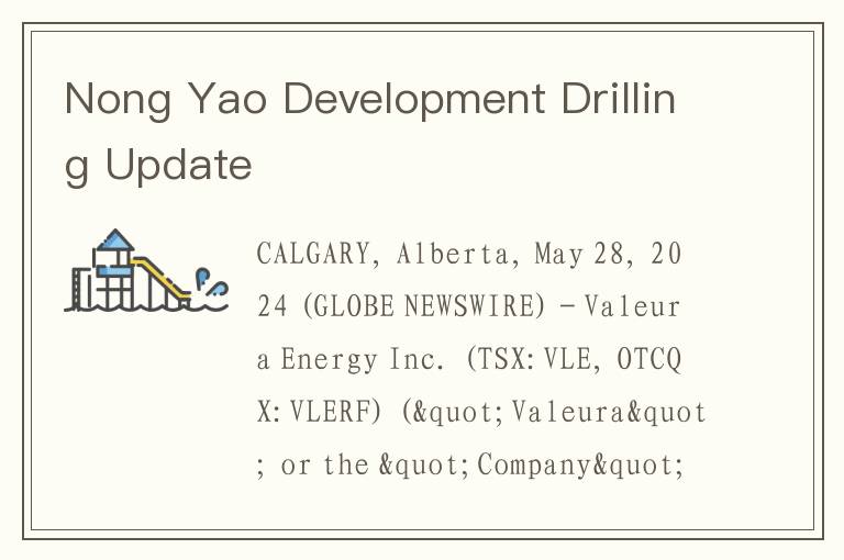 Nong Yao Development Drilling Update