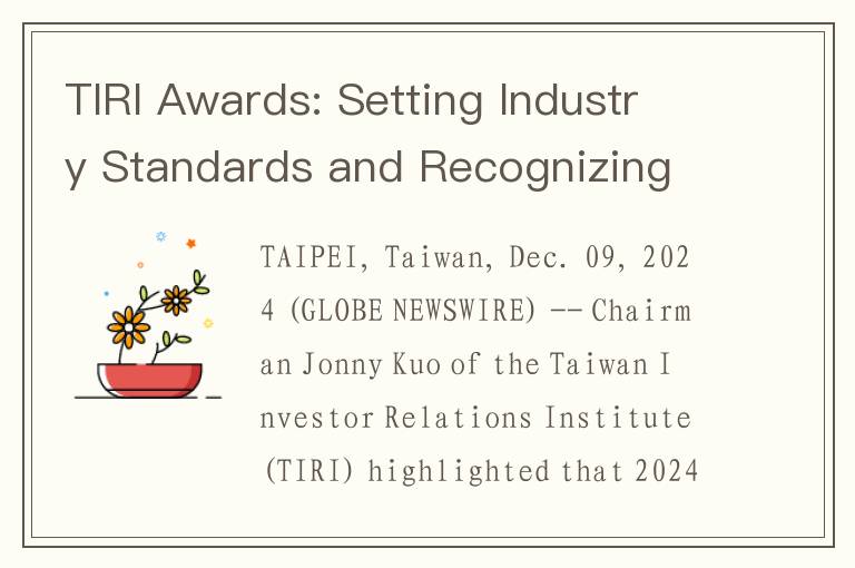 TIRI Awards: Setting Industry Standards and Recognizing Excellence in Investor Relations