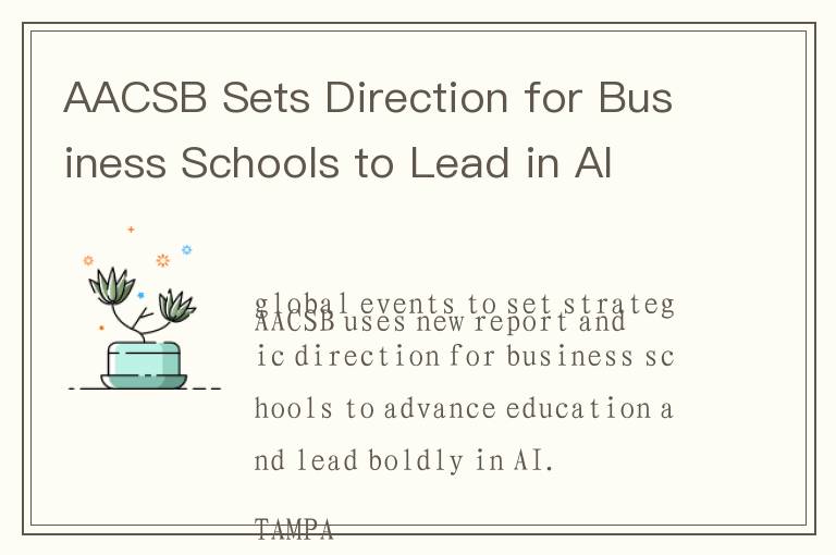 AACSB Sets Direction for Business Schools to Lead in AI