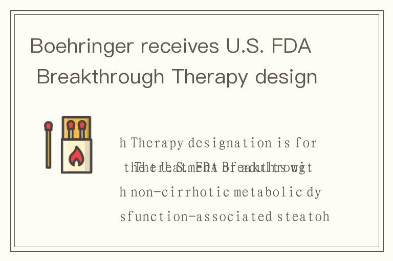 Boehringer receives U.S. FDA Breakthrough Therapy designation and initiates two phase III trials in