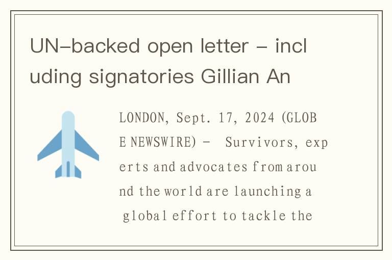 UN-backed open letter - including signatories Gillian Anderson and Forest Whitaker - calls on govern
